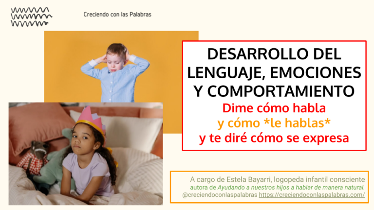 Curso «Desarrollo de Lenguaje, Emociones y Comportamiento. Dime cómo habla y cómo le hablas y te diré cómo se expresa»